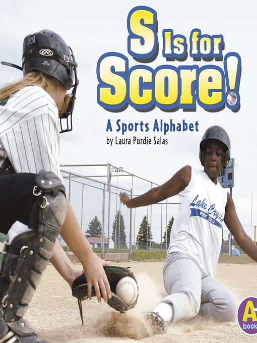 Title details for S Is for Score! by Laura Purdie Salas - Available